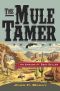 [The Mule Tamer 01] • The Mule Tamer